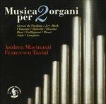 Musica per 2 Organi (Digipack)