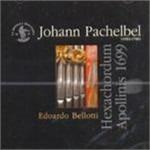 Hexachordum Apollinis - CD Audio di Johann Pachelbel,Edoardo Bellotti