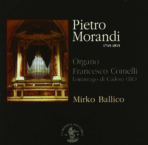 Concerti - Sinfonie - Sonate per organo - CD Audio di Pietro Morandi