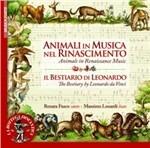 Animali in Musica Nel Rinascimento - Il Bestiario di Leonardo