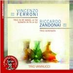 Trio op.54 - Sonata per violino op.62 / Trio serenata per violino, violoncello e pianoforte - CD Audio di Riccardo Zandonai,Vincenzo Ferroni,Trio Vannucci