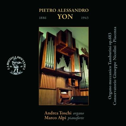 Musica per organo - Musica per organo e pianoforte - CD Audio di Andrea Toschi,Pietro Alessandro Yon