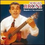 Napule è 'na canzone - CD Audio di Sergio Bruni