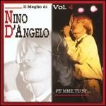 Pe' mme, tu si'. Il meglio di Nino D'Angelo vol.4