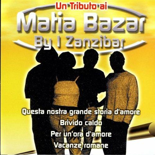 Un tributo ai Matia Bazar - CD Audio di Zanzibar