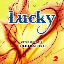 Canta i successi di Lucio Battisti vol.2 - CD Audio di Lucky
