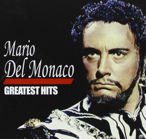 Greatest Hits - CD Audio di Mario Del Monaco