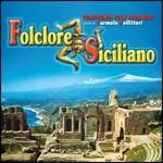 Folclore siciliano - CD Audio di Compagnia Folk di Taormina