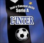 Inni e canzoni della Serie A. L'Inter