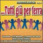 Bimbolandia vol.4. Tutti giù per terra - CD Audio