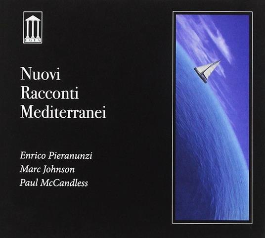 Nuovi racconti mediterranei - CD Audio di Enrico Pieranunzi