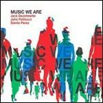 Music We Are