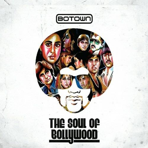 The Soul of Bollywood - CD Audio di Botown