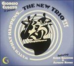 Watch What Happens...The New Trio!!! - CD Audio di Giorgio Cuscito