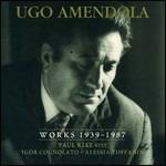 Ugo Amendola. Works 1939-1987 - CD Audio di Paul Klee,Igor Cognolato,Alessia Toffanini