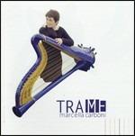Trame - CD Audio di Marcella Carboni
