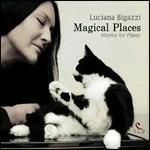 Magical Places - CD Audio di Luciana Bigazzi