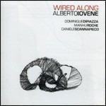 Wired Along - CD Audio di Alberto Iovene