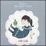 Little World - CD Audio di Ila,Happy Trees