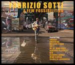 A Few Possibilities - CD Audio di Fabrizio Sotti