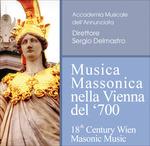 Musica massonica nella Vienna del '700 - CD Audio di Accademia Musicale dell'Annunciata,Sergio Delmastro