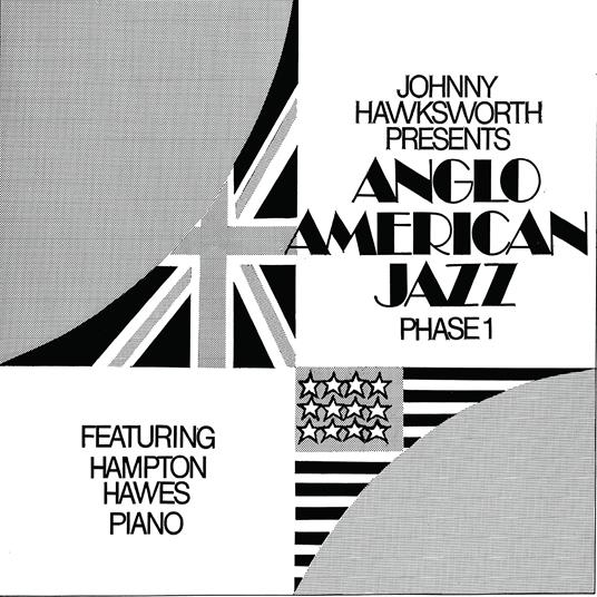 Anglo American Jazz Phase 1 - CD Audio di John Hawksworth