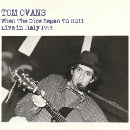 When The Dice Began To... - CD Audio di Tom Ovans