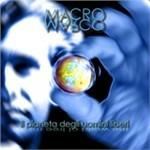 Il pianeta uomini liberi - CD Audio di MacroMarco