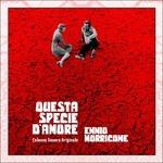 Questa specie d'amore (Colonna sonora) (180 gr. Picture Disc Limited Edition) - Vinile LP di Ennio Morricone