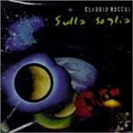 Sulla soglia - CD Audio di Claudio Rocchi