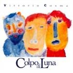 Colpo di Luna - CD Audio di Vittorio Cosma