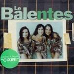 Le Balentes - CD Audio di Balentes