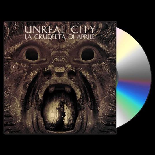 La Crudeltà di Aprile - CD Audio di Unreal City - 2