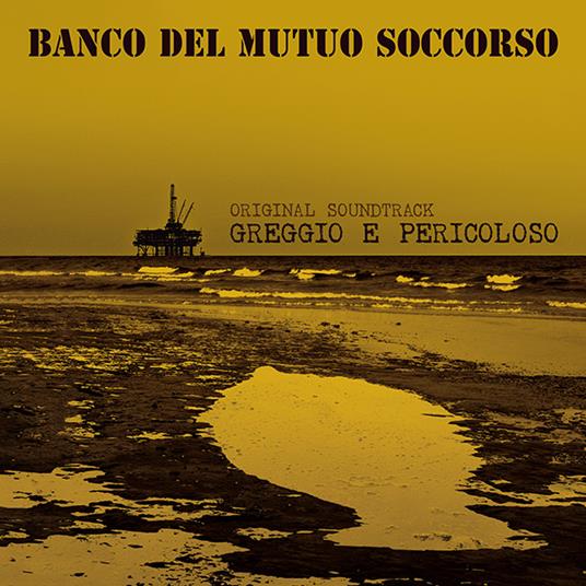 Greggio e pericoloso (Colonna Sonora) ( + Book 12 pag.) - CD Audio di Banco del Mutuo Soccorso