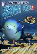 Gli imbattibili Save-Ums! Vol. 8 (DVD)