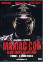 Maniac Cop 3. Il distintivo del silenzio (DVD)