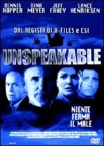 Unspeakable (DVD)