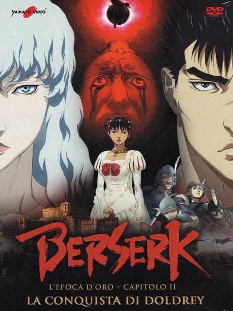 Berserk. L'epoca d'oro. Capitolo 2: La conquista di Doldrey (DVD) di Toshiyuki Kubooka - DVD