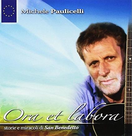 Ora et Labora. Storie e Miracoli di San Benedetton - CD Audio