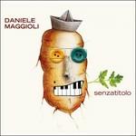 Senzatitolo - CD Audio di Daniele Maggioli