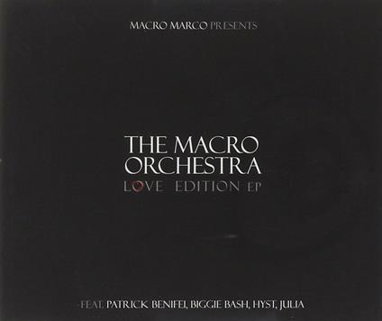The Macro Orchestra. Love Ediotion EP - CD Audio