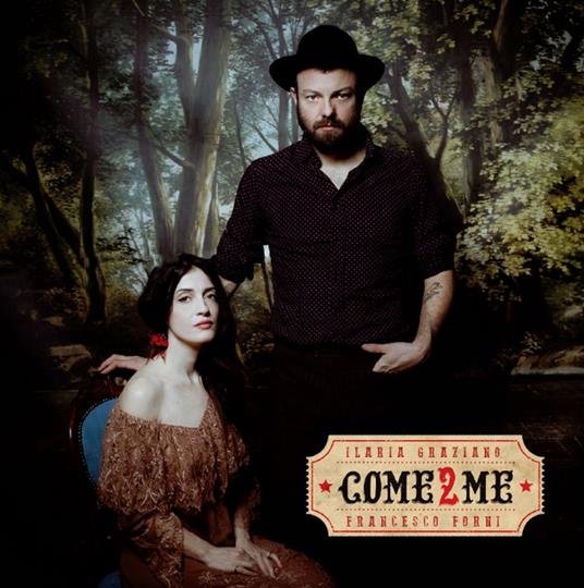 Come 2 Me - CD Audio di Ilaria & Francesco Forni Graziano