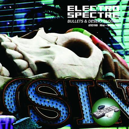 Bullets & Desert Blooms (Limited Edition) - CD Audio di Electro Spectre