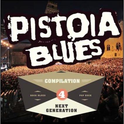 Pistoia Blues Next Generation vol.4 - CD Audio