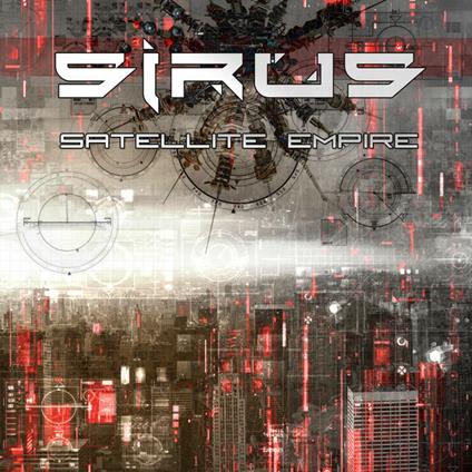Satellite Empire - CD Audio di Sirus