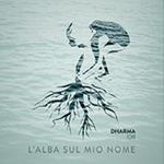 L'alba sul mio nome