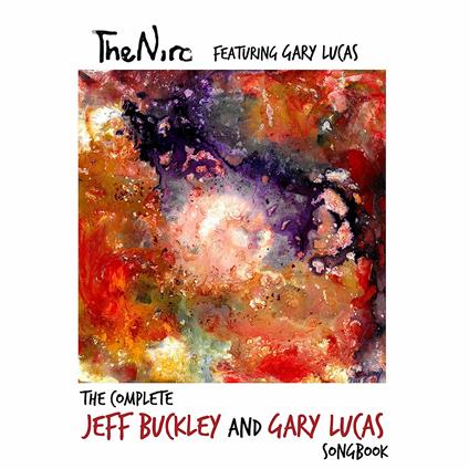 The Complete Jeff Buckly and Gary Lucas - CD Audio di Niro