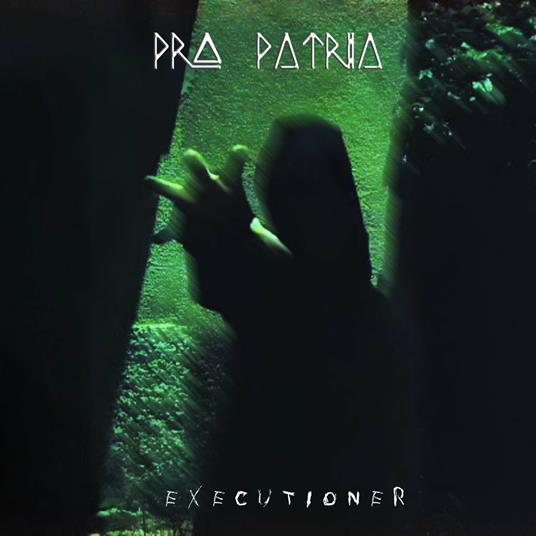 Executioner - CD Audio di Pro Patria