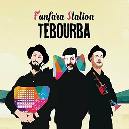 Tebourba - CD Audio di Fanfara Station