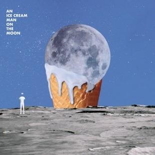 An Ice Cream Man on the Moon - CD Audio di Handshake